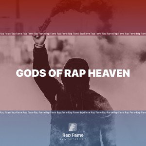Gods of rap heaven 