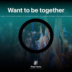 Want to be together