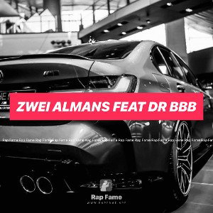  Zwei Almans feat Dr BBB