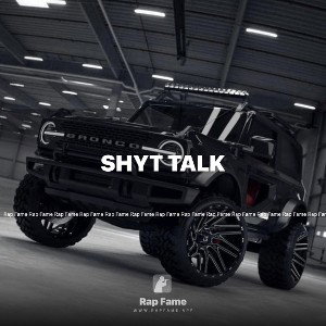 shyt talk 