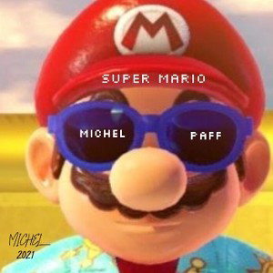 SUPER MARIO PAFF FT MICHEL