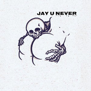 Jay U Never “Crush ”