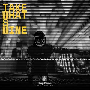 Take whats mine
