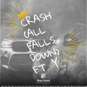 Crash (All Falls Down) ft. YNLE Lomane