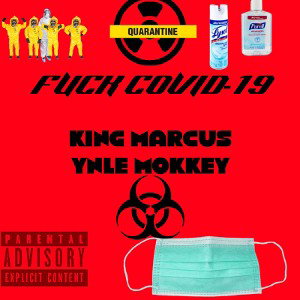 Fuck COVID-19 ( feat. YNLE Mokkey)
