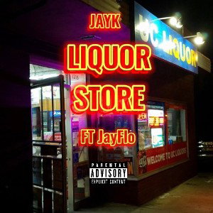 liquor store feat (JayFlo)