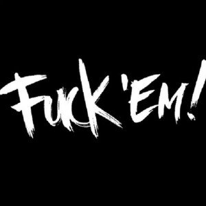RKC-Fuck Em (ft Mickey With The Sauce)