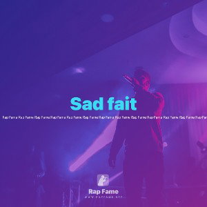 Sad fait