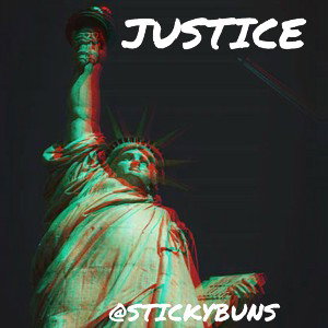 JUSTICE @STICKYBUNS