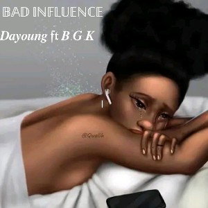 Da-young Drick - Bad Influence ft B.G.K 