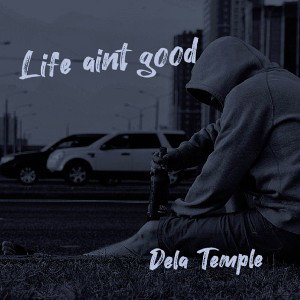 life aint good 