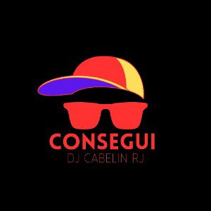 DJ Cabelin RJ - Consegui (Prod.iceontraxs)