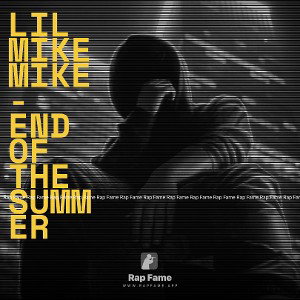 Lil Mike Mike  - End of the summer