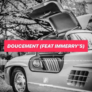 Doucement (feat Immerry’s)