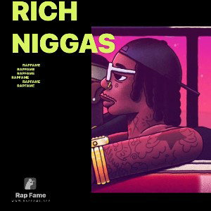 rich niggas 