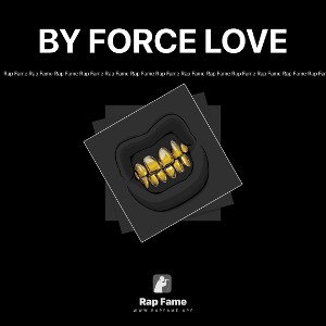 BY FORCE LOVE ❤️ 