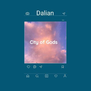  Dalian - City of Gods