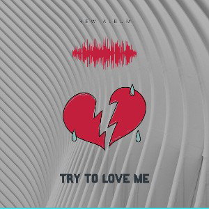 Try To Love M3