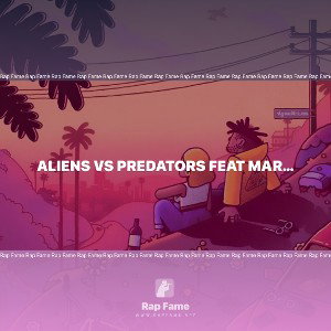 Aliens vs predators feat martham tandaza withyungspeed PeytonMiller