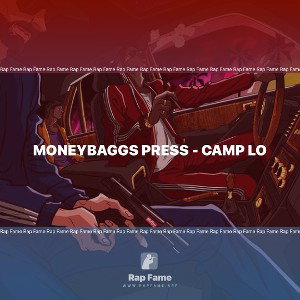 Moneybaggs Press - Camp Lo