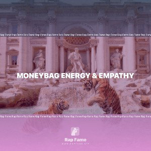 Moneybag Energy & Empathy
