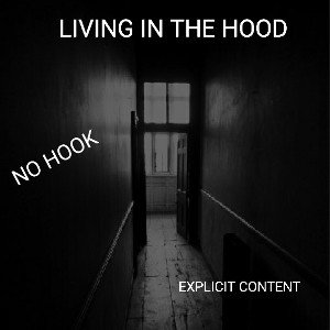 LIVING IN THE HOOD