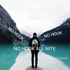 NO HOOK ALL NITE