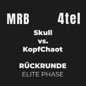 Skull vs. KopfChaot | MRB 4tel