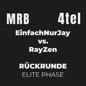 EinfachNurJay vs. RayZen | MRB RR
