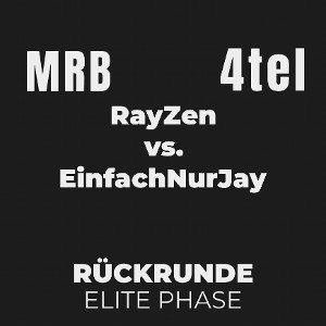 RayZen vs. EinfachNurJay | MRB RR