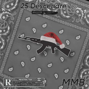 MMB - 25 DÉSCENDRE ( prod by jxnny )