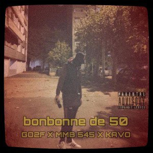 GO2F x MMB x KAVO - BOMBONE DE 50 ( prod by Czilex beats )