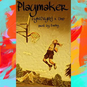 Playmaker feat. LightCityNY x Uno  prod. by Sachy