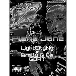Plane Jane feat. LightCityNY x Brelly G Da GOAT prod. by Donnie Katana