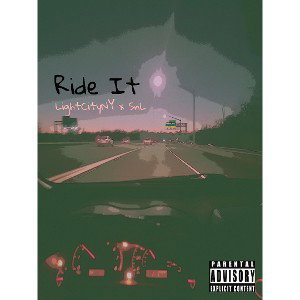 Ride It feat. LightCityNY x SnL prod. by Luka Burr