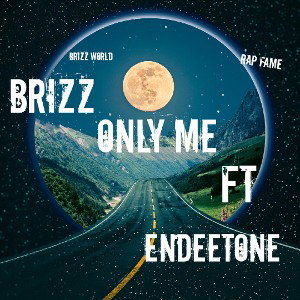 Only Me ft Endeetone 