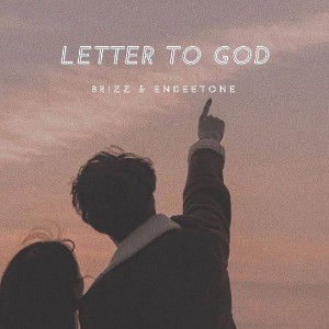 Letter to God ft Endeetone 