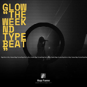 Glow “The Weeknd Type beat”