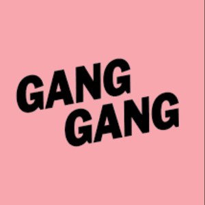 Gang Gang