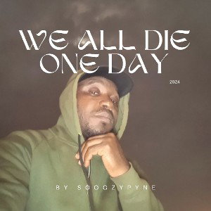 we all die one day ( Obie Trice cover)