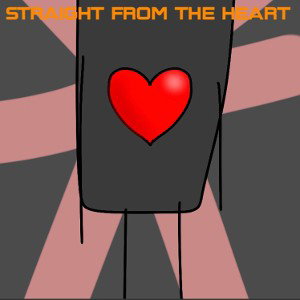 straight from the heart