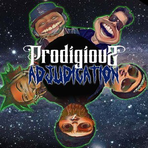 Prodigious Adjudication *cypher track*