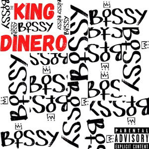 King Dinero - Bossy