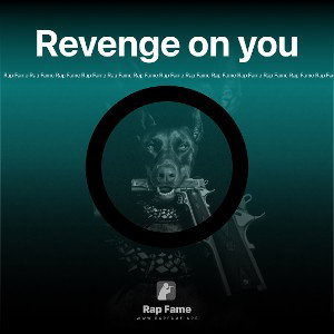 Revenge on you 