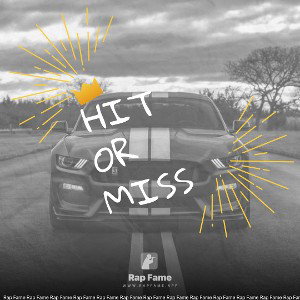 HIT OR MISS