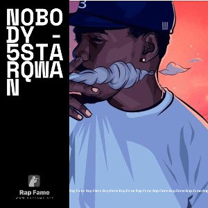 Nobody - 5StarQwan