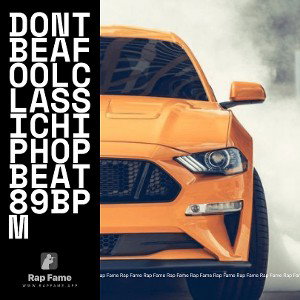 DontBeAFoolClassicHipHopBeat89BPM