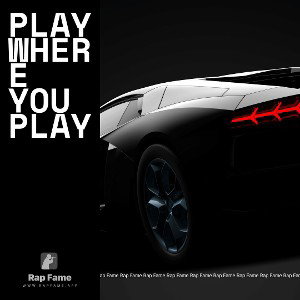 PLAY WHERE YOU PLAY