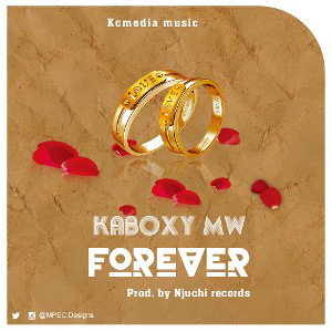  Forever-KaboxyMw-:[Mixed By Njuchi Rec]