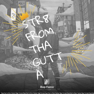 STR8 From tha Gutta